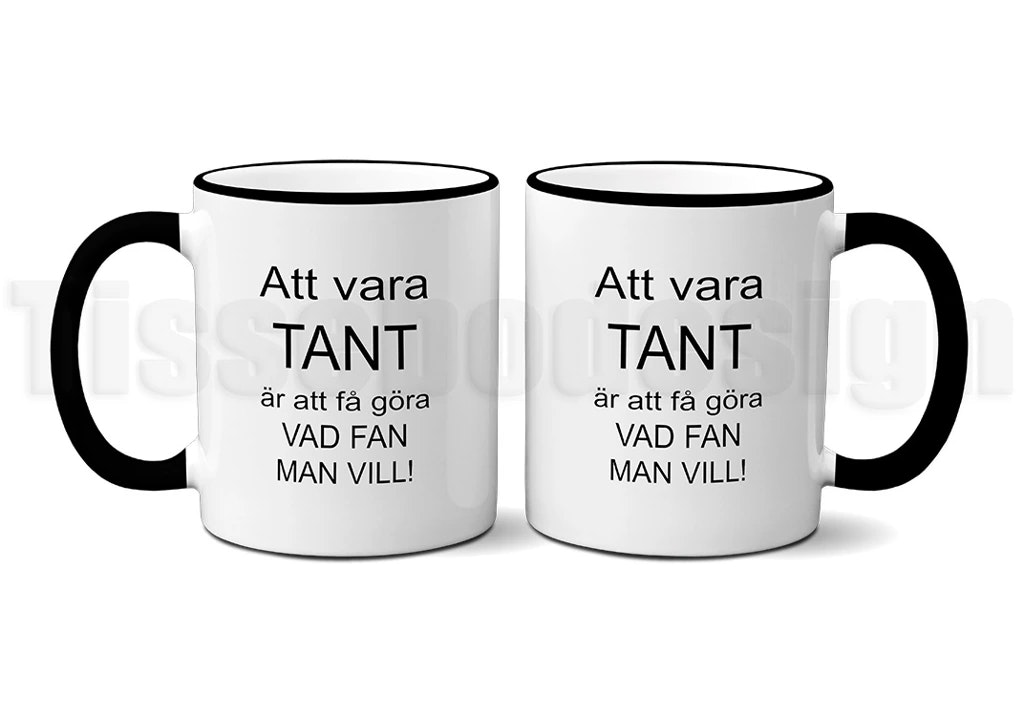 Mugg med texten Att vara tant är att få göra vad fan man vill – en rak och ärlig kaffekopp