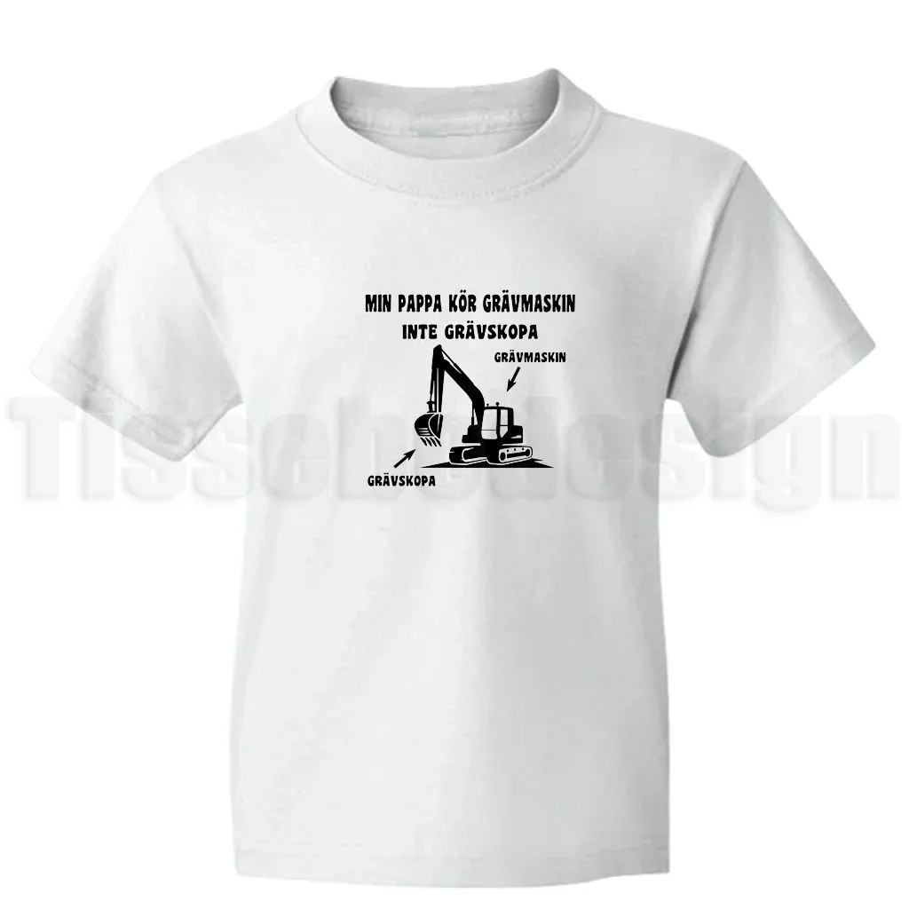 T-shirt med trycket Min pappa kör grävmaskin – barnmodell med grävmaskinmotiv i fokus