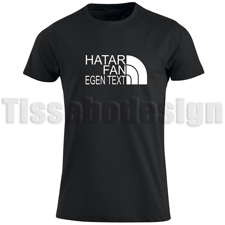 Anpassningsbar T-shirt med tryck Hatar Fan – skapa