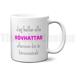 Mugg jag kallar alla rövhatt/rövhattar – humoristisk och könsneutral presentidé!
