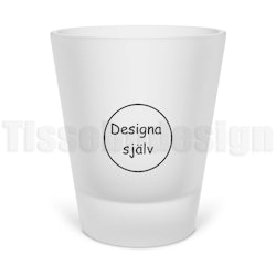 Snapsglas – Skapa din egen personliga design