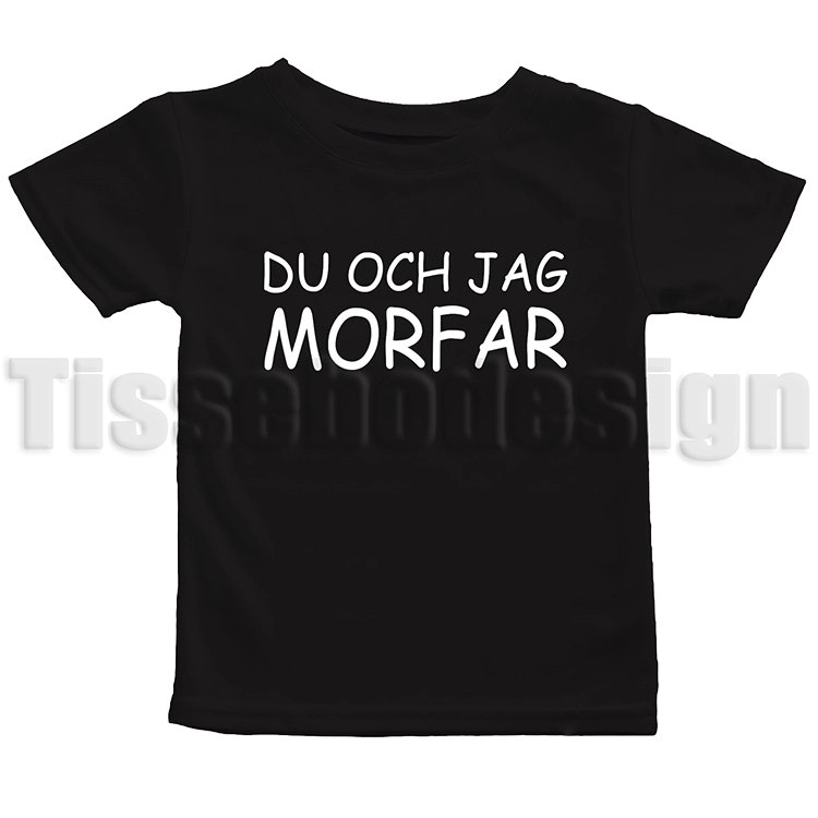 Barn T-shirt med text Du Och Jag Morfar i svart eller vit färg, perfekt för att hylla relationen mellan barn och farförälder.