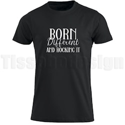 T-shirt Born different and rocking it – bär din stolthet med stil