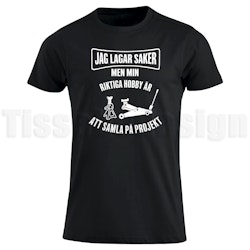 T-shirt Jag lagar saker – humor för alla projektälskare!