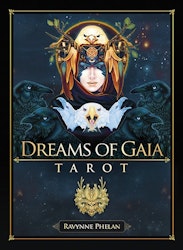 Dreams of Gaia Tarot  A Tarot for a New Era by Ravynne Phelan