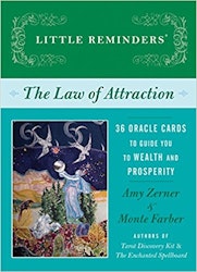 Little Reminders the Law of Attraction: 36 Oracle Cards to Guide You to Wealth and Prosperity by Amy Zerner, Monte Farber