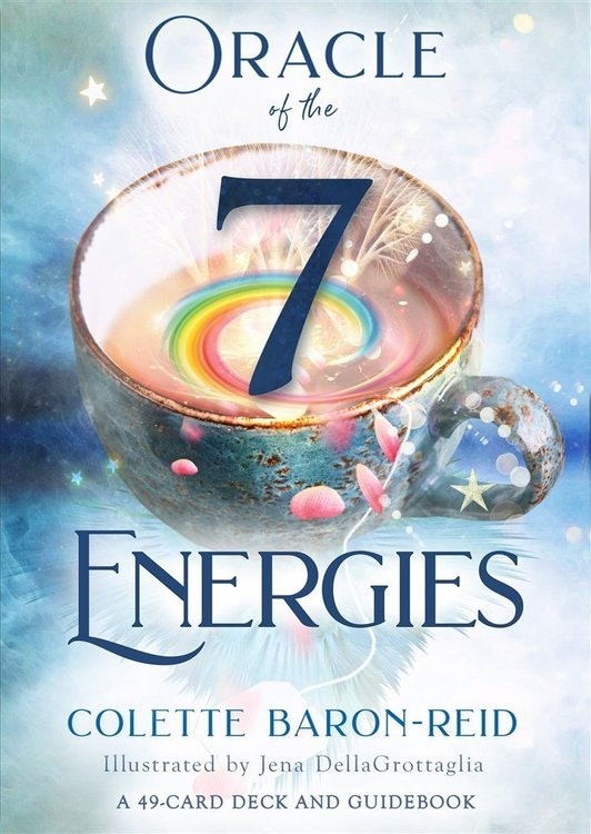 Oracle of the 7 Energies : A 49-Card Deck and Guidebook by Colette Baron-Reid