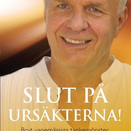 Slut på ursäkterna! : bryt vanemässiga tankemönster  av Wayne W Dyer