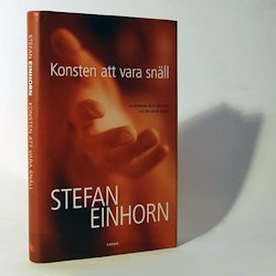 Stefan Einhorn - Konsten att vara snäll