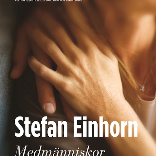 Medmänniskor av Stefan Einhorn