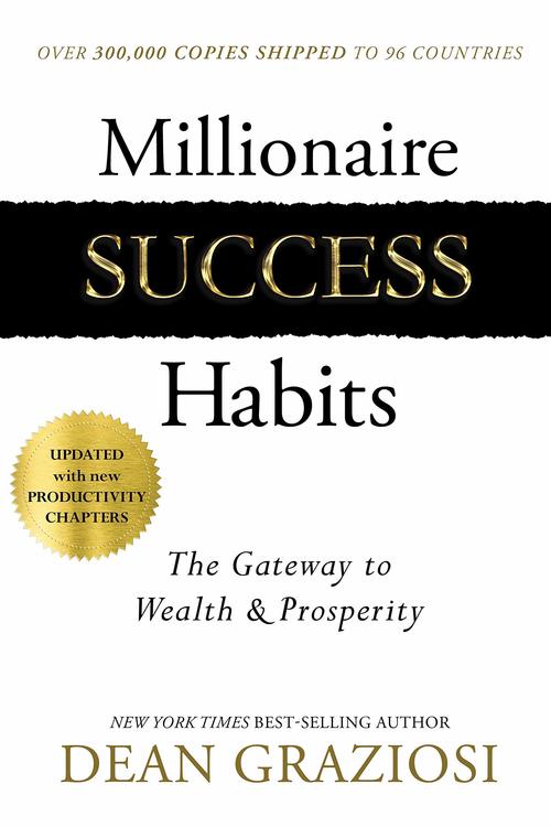 Millionaire Success Habits  The Gateway to Wealth & Prosperity av Dean Graziosi