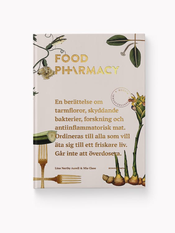 Food pharmacy : en berättelse om tarmfloror, snälla bakterier, forskning och antiinflammatorisk mat  av Mia Clase, Lina Nertby Aurell