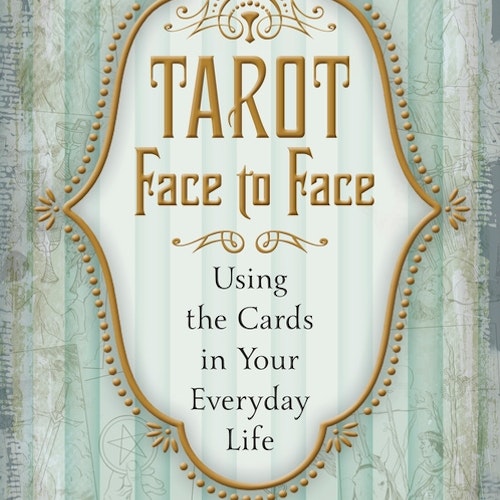 Tarot Face to Face  Using the Cards in Your Everyday Life av Marcus Katz, Tali Goodwin