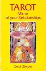 Tarot Mirror of Your Relationships by Gerd Ziegler
