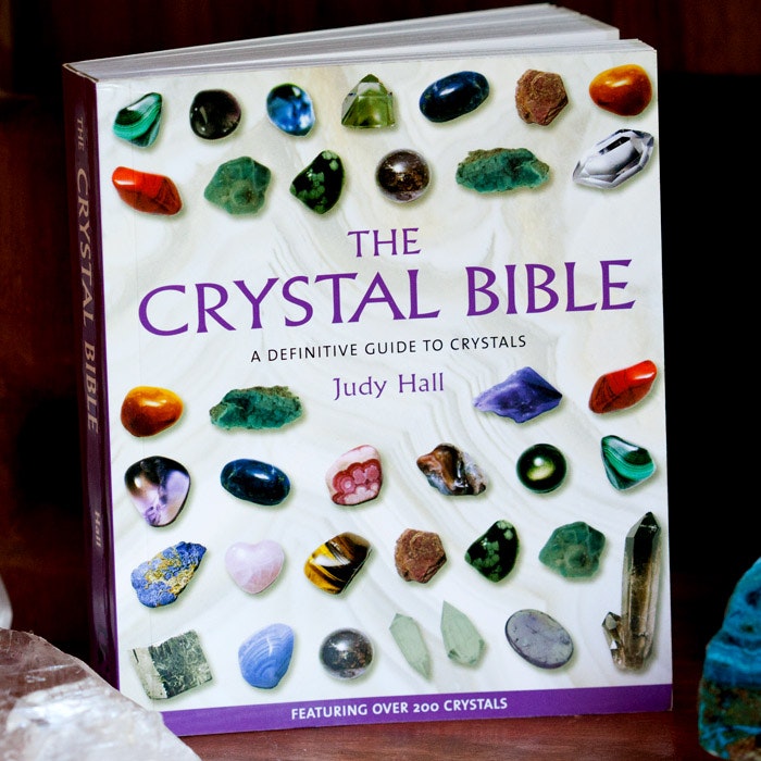 The Crystal Bible: A Definitive Guide to Crystals by Judy Hall