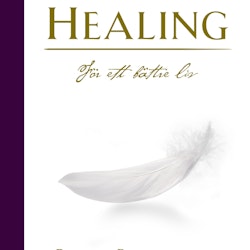 Healing : för ett bättre liv  av Benny Rosenqvist, Marina Nilsson