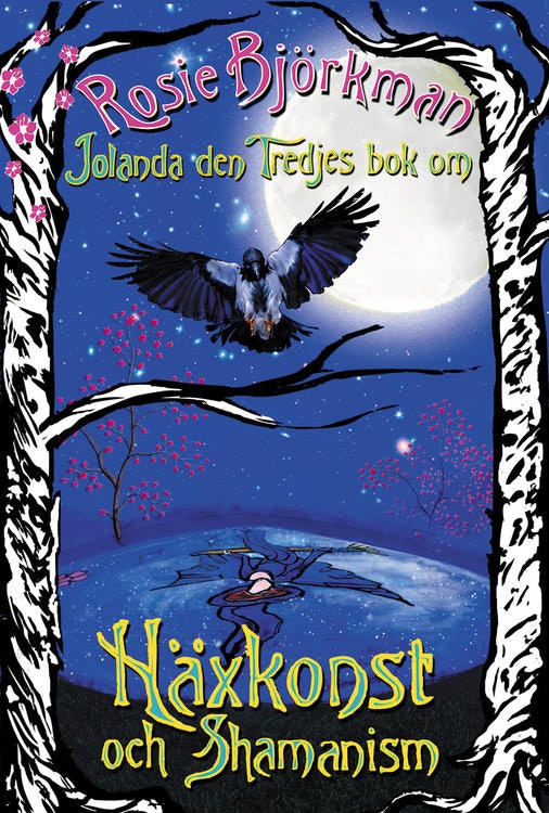 Jolanda den tredjes bok om häxkonst och shamanism av Rosie Björkman