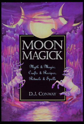 Moon Magick: Myth & Magic, Crafts & Recipes, Rituals & Spells  av D. J. Conway - In English
