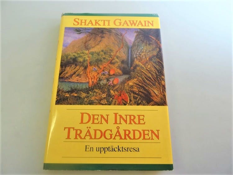 Den inre trädgården - En upptäcktsresa av Shakti Gawain