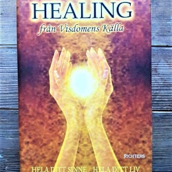 Healing från visdomens källa : hela ditt sinne - hela ditt liv av Ewa Forkelius