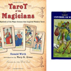 Tarot of the Magicians  The Occult Symbols of the Major Arcana That Inspired Modern Tarot by Oswald Wirth