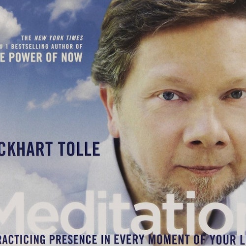 Eckhart Tolle - CD-Audio, Meditation  Practicing Presence in Every Moment of Your Life