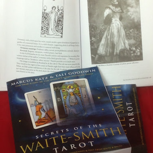 Secrets of the Waite-Smith Tarot - The True Story of the World's Most Popular Tarot by Marcus Katz, Tali Goodwin