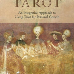 Holistic Tarot  An Integrative Approach to Using Tarot for Personal Growth by Benebell Wen