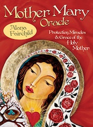 Alana Fairchild -   Mother Mary Oracle