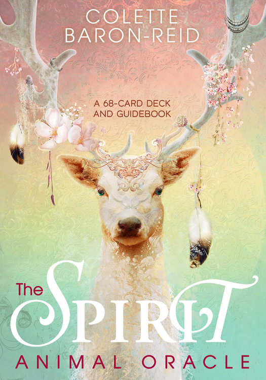 The Spirit Animal Oracle: A 68-Card Deck and Guidebook by Colette Baron Reid