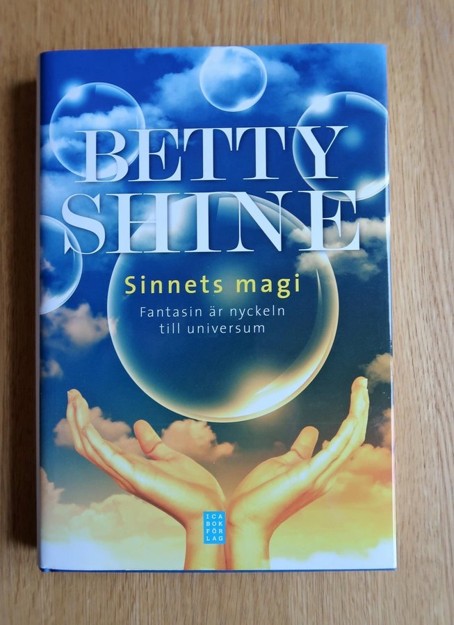 Sinnets magi fantasin är nyckeln till universum  av Betty Shine