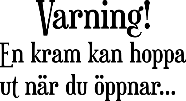 868-Gummistämpel Varning en kram kan....
