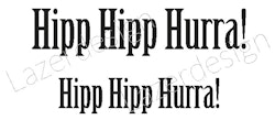 435- Gummistämpel Hipp Hipp Hurra 2 storlekar