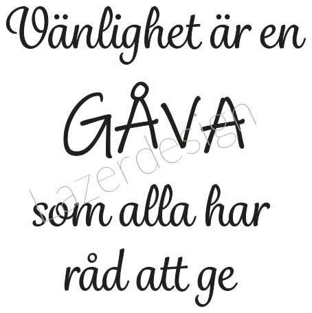 3131-stämpel Vänligheten är en GÅVA....