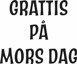 636-Gummistämpel Mors Dag