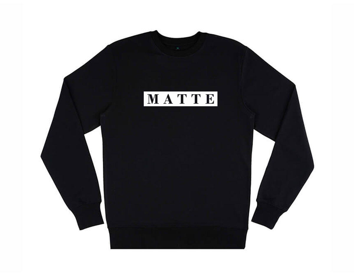 Sweatshirt MATTE - MASH-Kollektion