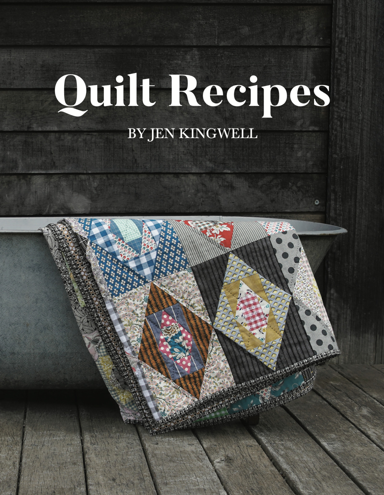 Quilt Recipe-Jen Kingwell