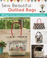 Sew Beautiful Quilted Bags