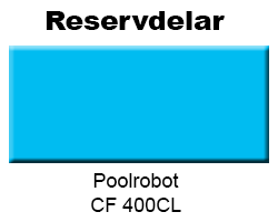 Reservdelar Poolrobot CF 400CL - Linerspecialisten - Byta Pool liner?