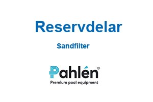 Reservdelar Sandfilter Pahlén - Linerspecialisten - Byta Pool liner?