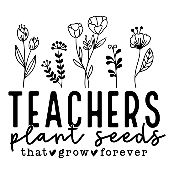 Teachers plant seeds that grow forever sort