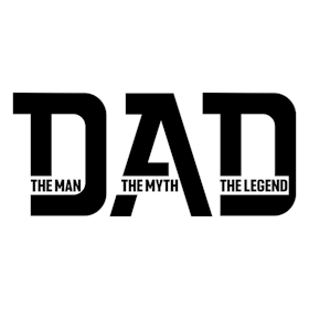 Dad the man the myth the legend sort