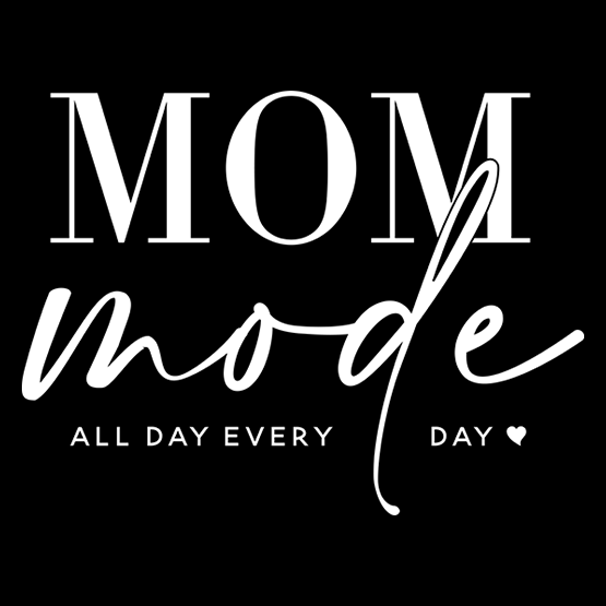 Mom mode all day every day hvit