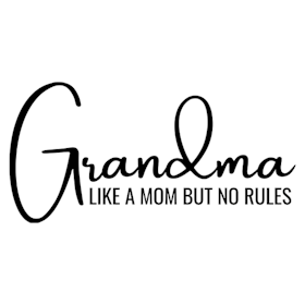 Grandma like a mom but no rules