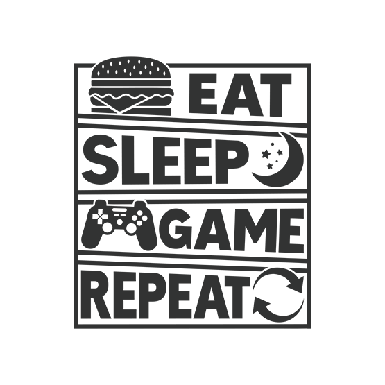 Eat Sleep Game Repeat