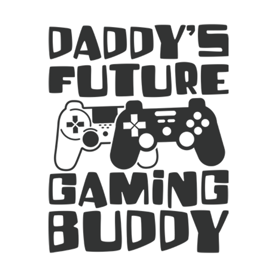 Daddy`s future gaming Buddy