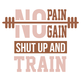 No pain - No gain