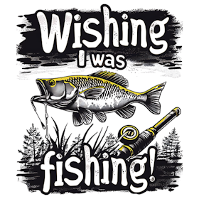 Wishing I was fishing