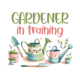 Gardener in training