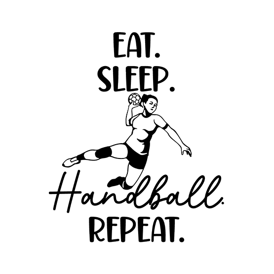 Eat - sleep - handball - repeat
